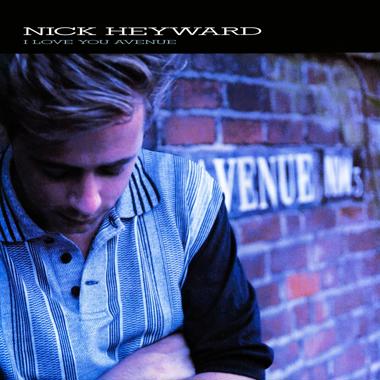 Nick Heyward -  I Love You Avenue